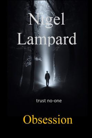 Buch Obsession: trust no-one Nigel Lampard