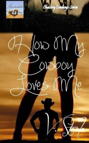 Libro How My Cowboy Loves Me V  Steele