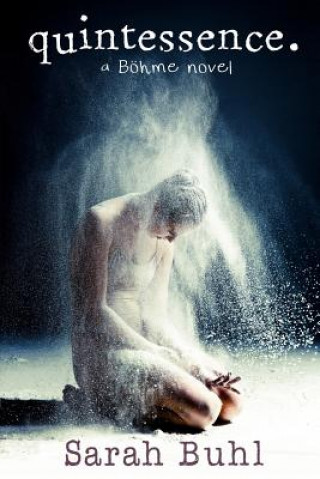 Knjiga quintessence. Sarah Buhl