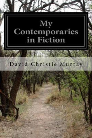 Carte My Contemporaries in Fiction David Christie Murray
