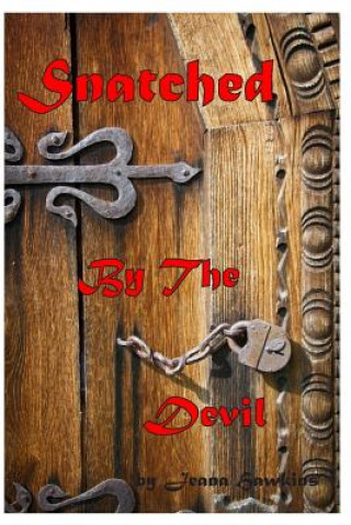 Libro Snatched By The Devil Jeana Hawkins