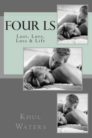 Boek The Four Ls: Lust, Love, Loss & Life Khul Waters