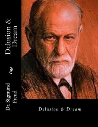 Книга Delusion & Dream Dr Sigmund Freud