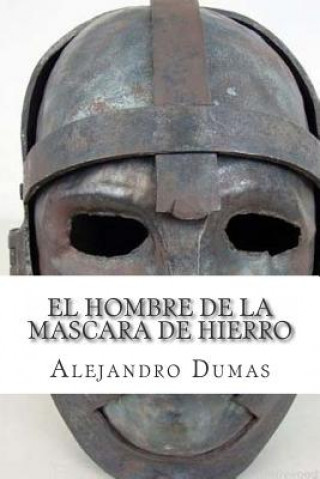 Kniha El Hombre de la Mascara de Hierro Alejandro Dumas