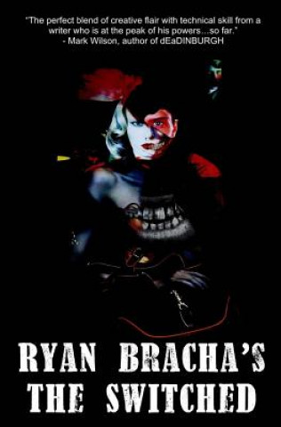 Knjiga The Switched Ryan Bracha