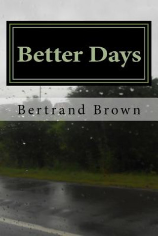 Kniha Better Days Bertrand Brown