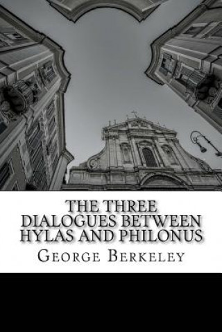 Kniha The Three Dialogues between Hylas and Philonus George Berkeley