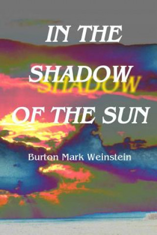 Carte In The Shadow Of The Sun Burton Mark Weinstein