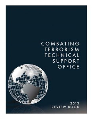 Kniha Combating Terrorism Technical Support Office: Review Book 2013 Combating Terrorism Technical Support of