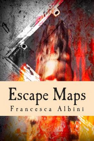 Knjiga Escape Maps Francesca Albini