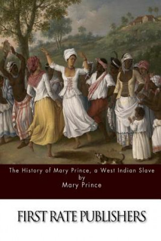 Kniha The History of Mary Prince, a West Indian Slave Mary Prince