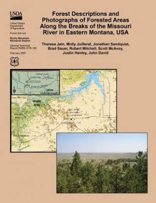 Książka Forest Descriptions and Photographs of Forested Areas Along the Breaks of the Missouri River in Eastern Montana, USA United States Department of Agriculture