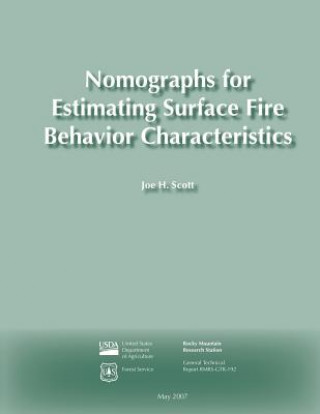 Книга Nomographs for Estimating Surface Fire Behavior Characteristics Joe H Scott