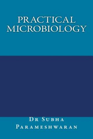 Knjiga Practical Microbiology Subha Parameshwaran