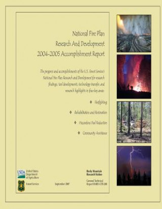 Kniha National Fire Plan Research And Development 2004-2005 Accomplishment Report United States Department of Agriculture