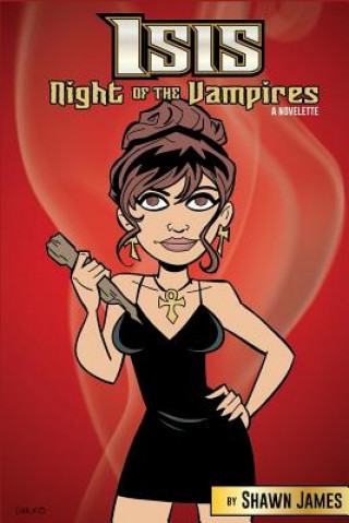 Book Isis: Night of the Vampires Shawn James