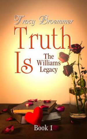 Knjiga Truth Is Tracy Broemmer