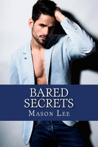 Knjiga Bared Secrets Mason Lee