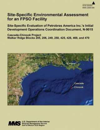 Knjiga Site-Specific Environmental Assessment for an FPSO Facility U S Department of the Interior