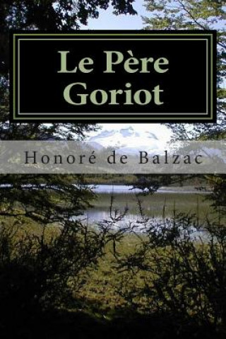 Kniha Le P?re Goriot Honore De Balzac