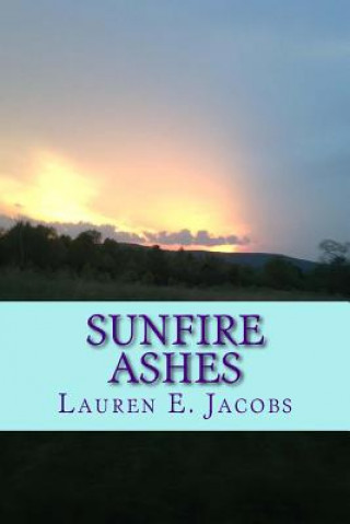 Knjiga Sunfire Ashes Lauren E Jacobs