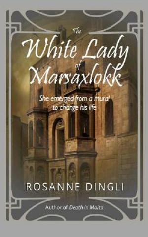 Libro White Lady of Marsaxlokk Rosanne Dingli