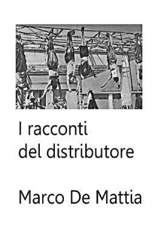 Book I racconti del distributore Marco De Mattia