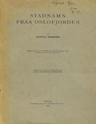 Könyv Stadnamn fraa Oslofjorden: Stedsnavn fra Oslofjorden Gustav Indrebo