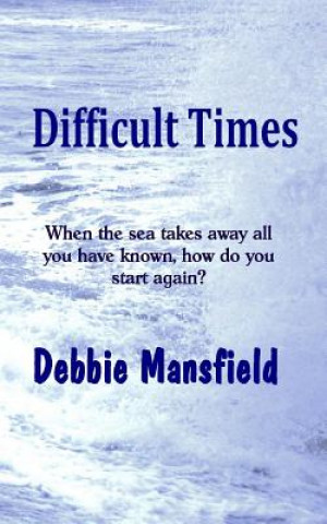 Buch Difficult Times Debbie Mansfield
