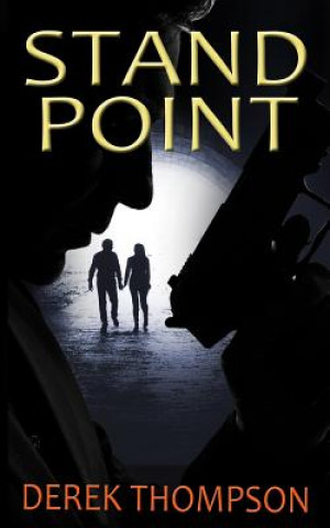 Kniha Standpoint: A gripping thriller full of suspense Derek Thompson
