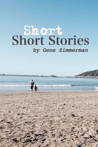 Carte Short Short Stories MR Gene Zimmerman