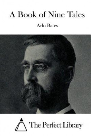 Książka A Book of Nine Tales Arlo Bates