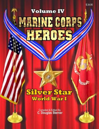 Kniha Marine Corps Heroes: Silver Star (World War I) C Douglas Sterner