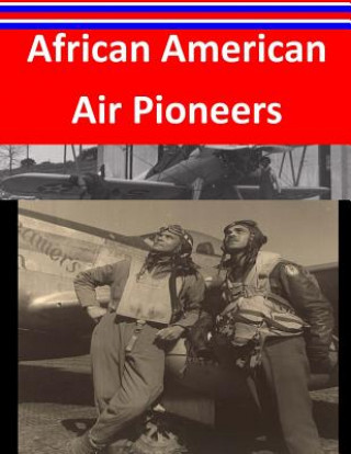 Książka African American Air Pioneers Air Command and Staff College