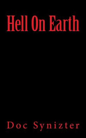 Knjiga Hell On Earth Doc Synizter