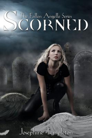 Kniha Scorned Josephine Templeton