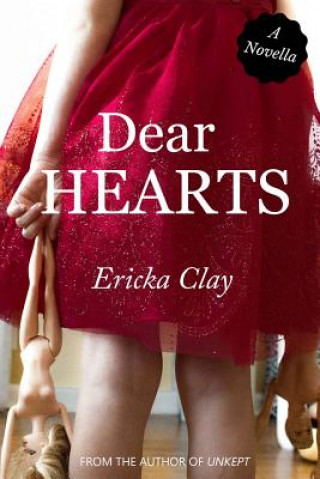Knjiga Dear Hearts Ericka Clay
