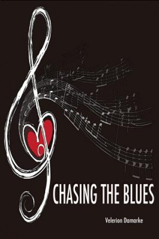 Könyv Chasing the Blues Velerion Damarke