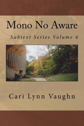 Kniha Mono No Aware Cari Lynn Vaughn