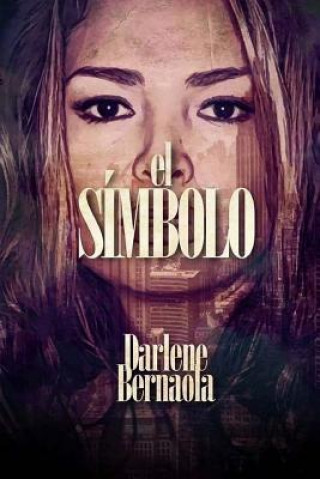 Knjiga El Simbolo Darlene Bernaola