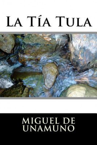 Livre La Tía Tula Miguel De Unamuno