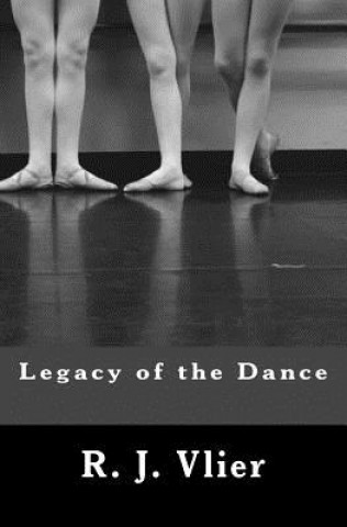 Buch Legacy of the Dance R J Vlier