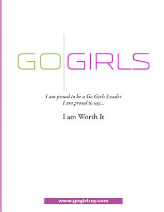 Boek Go Girls: I am Proud to be a Go Girls Leader; I am proud to say....I am Worth It Rachel Keren Lev