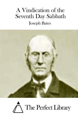 Carte A Vindication of the Seventh Day Sabbath Joseph Bates