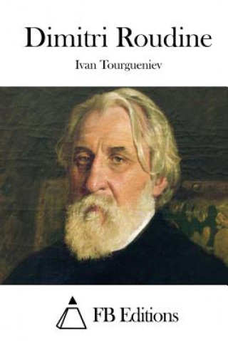Könyv Dimitri Roudine Ivan Tourgueniev