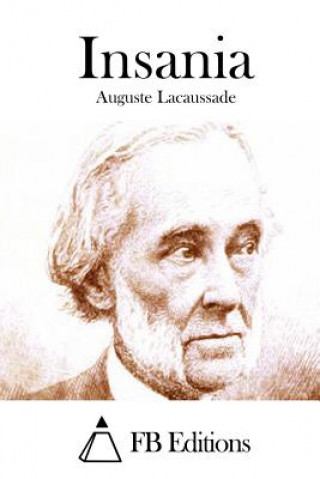 Carte Insania Auguste Lacaussade