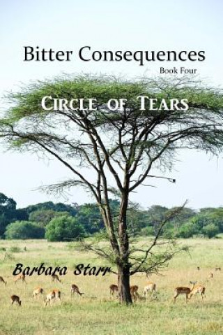Knjiga Bitter Consequences Mrs Barbara Joyce Starr