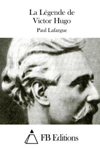 Carte La Légende de Victor Hugo Paul Lafargue
