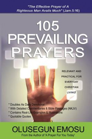 Könyv 105 Prevailing Prayers: Relevant and Practical for Everyday Christian Living Olusegun Adeyinka Emosu