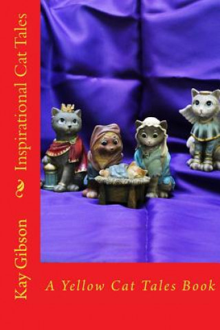 Carte Inspirational Cat Tales Kay Gibson